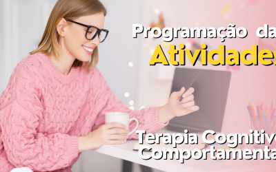 Programação das atividades na Terapia Cognitivo Comportamental [Vídeo]