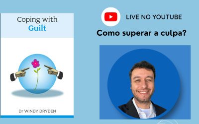 Como superar a culpa? Terapia Racional Emotiva Comportamental